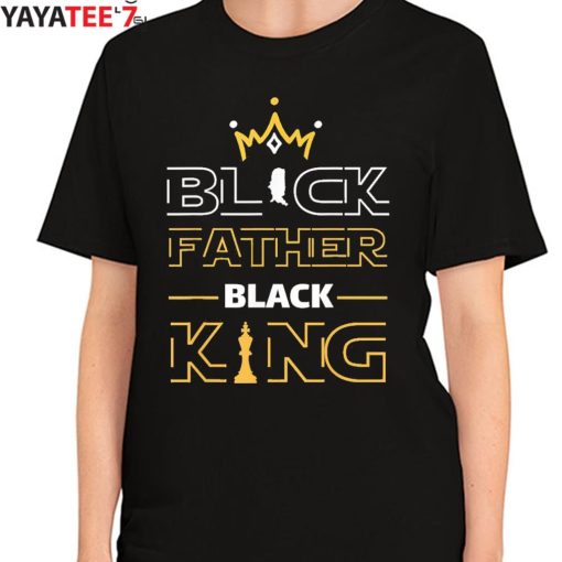 Black Father Black King Black Dad African American History Month Melanin Dad Shirt Women's T-Shirt
