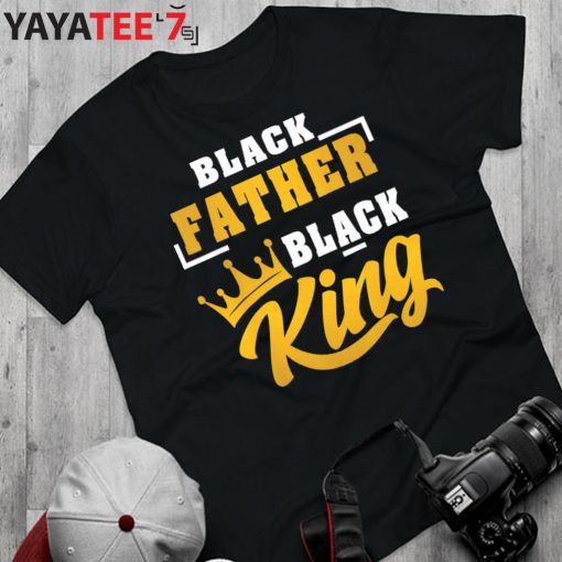 Black Father Black King Black Dad African American Shirt Father’s Day Gift