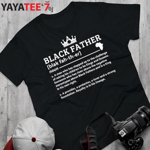 Black Father Definition African American Black Dad History Month Father’s Day Gift Shirt