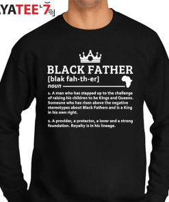 Black Father Definition African American Black Dad History Month Father’s Day Gift Shirt Sweater
