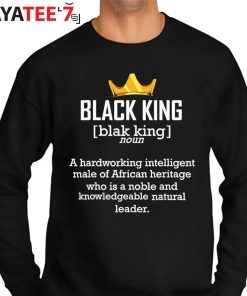 Black King Definition Melanin Black Dad Pride African American Black History Month Shirt Sweater