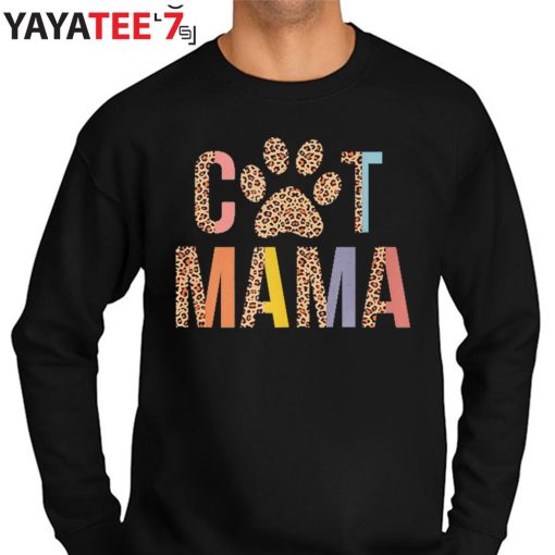 Cat Mama Leopard Best Gifts For Cat Lovers Cat Mothers Day Gifts Kitten Paw Lover T-Shirt Sweater