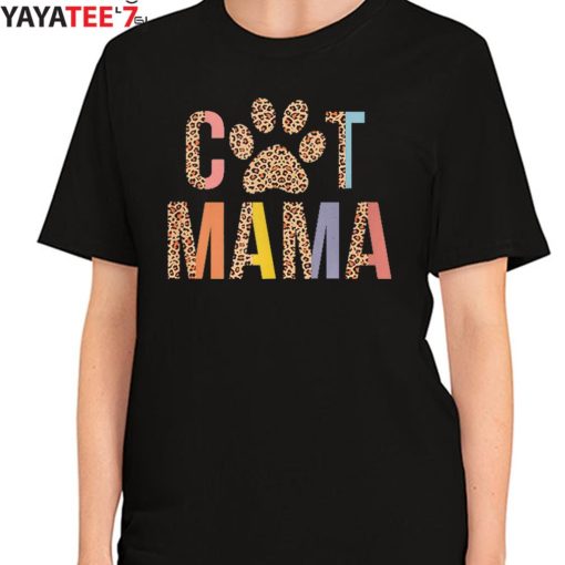 Cat Mama Leopard Best Gifts For Cat Lovers Cat Mothers Day Gifts Kitten Paw Lover T-Shirt Women's T-Shirt