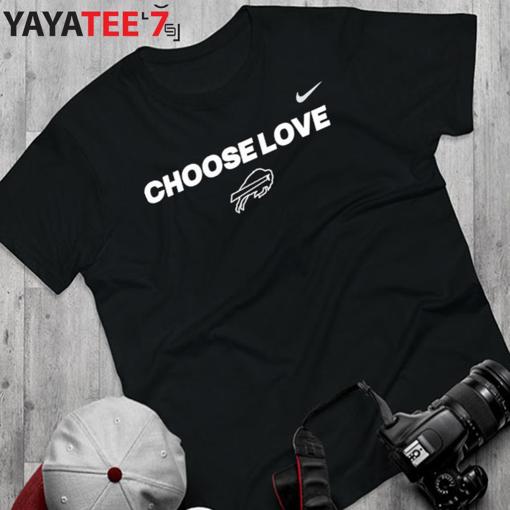 Official Purchase A Buffalo Bills Choose Love T-shirt, hoodie, sweater,  long sleeve and tank top