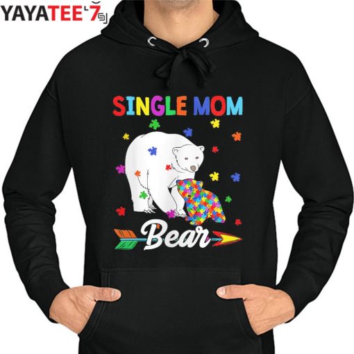 Cute Single Mom Bear Autism Awareness Month T-Shirt Hoodie