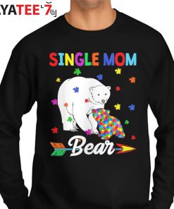 Cute Single Mom Bear Autism Awareness Month T-Shirt Sweater
