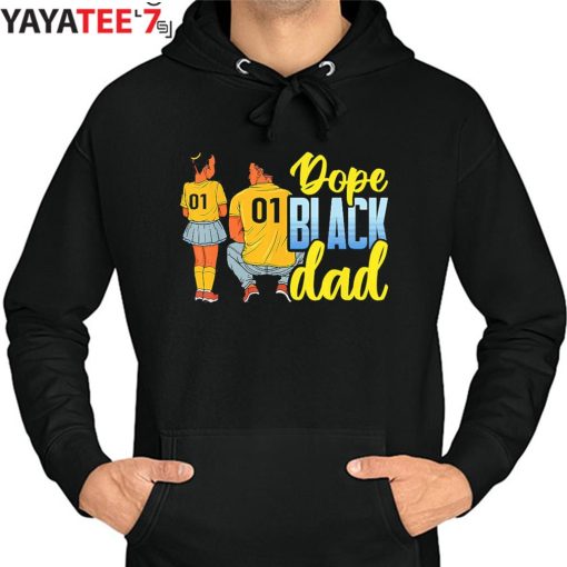Dope Black Dad Melanin Father Daughter African American Shirt Father’s Day Gift Hoodie