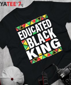 Educated Black King Shirt For Black Dad African American Black History Month Juneteenth