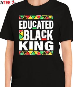 Educated Black King Shirt For Black Dad African American Black History Month Juneteenth Women's T-Shirt