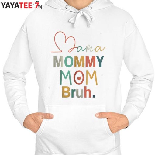 Funny Mama Mommy Mom Bruh Shirt Boy Mom Life Hoodie