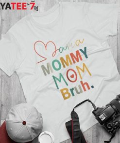 Funny Mama Mommy Mom Bruh Shirt Boy Mom Life