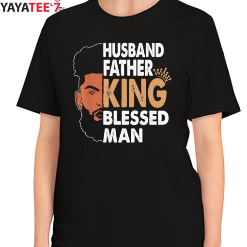 Husband Father King Blessed Man Black Dad African American Father’s Day Gift Women's T-Shirt