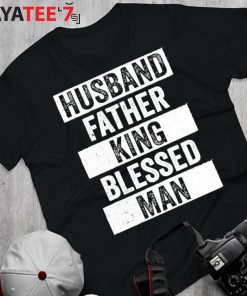 Husband Father King Blessed Man Black Dad Black History Month Shirt