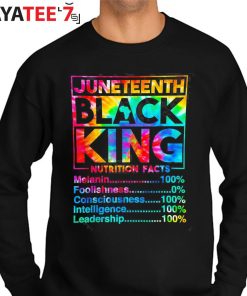 Juneteenth Black King Black Dad Nutrition Facts Tie Dye Fun Shirt Father’s Day Gift Sweater