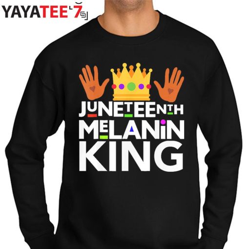 Juneteenth Melanin King Black Dad Black History Month African American Shirt Sweater