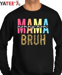 Leopard Mama Mommy Mom Bruh Shirt Sweater