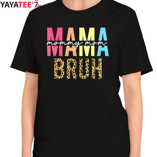 Leopard Mama Mommy Mom Bruh Shirt Women's T-Shirt