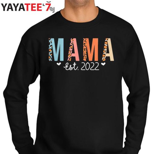 Mama Est 2022 T-Shirt New Mom Proud Mom Leopard First Time Mom Sweater