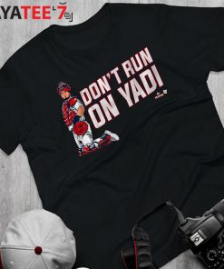 St. Louis Cardinals Yadier Molina don't run on Yadi shirt, hoodie