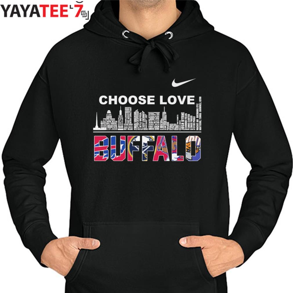 Nike Buffalo Bills Choose Love Buffalo city shirt, hoodie, sweater