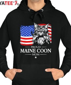 Proud Maine Coon Mom Best Gifts For Cat Lovers American Flag Patriotic Cat Gift T-Shirt Hoodie
