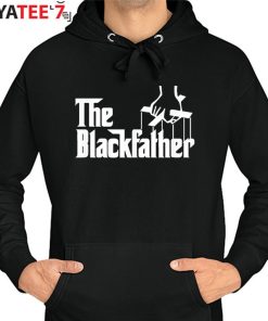 The Black Father Black Dad African American Shirt Black History Month Father’s Day Gift Hoodie