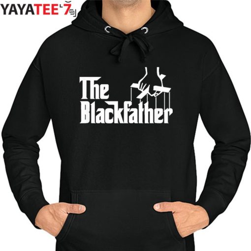 The Black Father Black Dad African American Shirt Black History Month Father’s Day Gift Hoodie