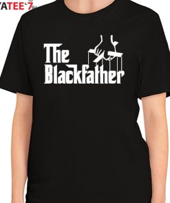 The Black Father Black Dad African American Shirt Black History Month Father’s Day Gift Women's T-Shirt