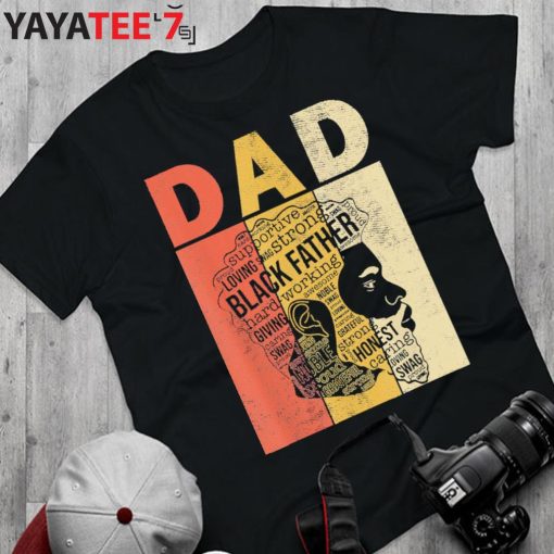 Vintage Black Dad Supportive Loving Swag Strong Black Father African American Shirt