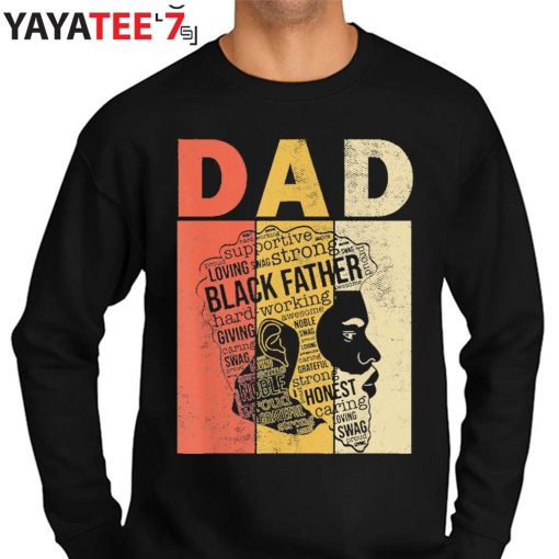 Vintage Black Dad Supportive Loving Swag Strong Black Father African American Shirt Sweater
