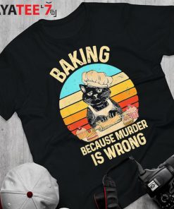 Vintage Retro Best Gifts For Cat Lovers Cat Baking Because Murder Is Wrong T-Shirt
