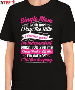 Single Mom Shirt Mothers Day They Call Me Single Mom - iTeeUS