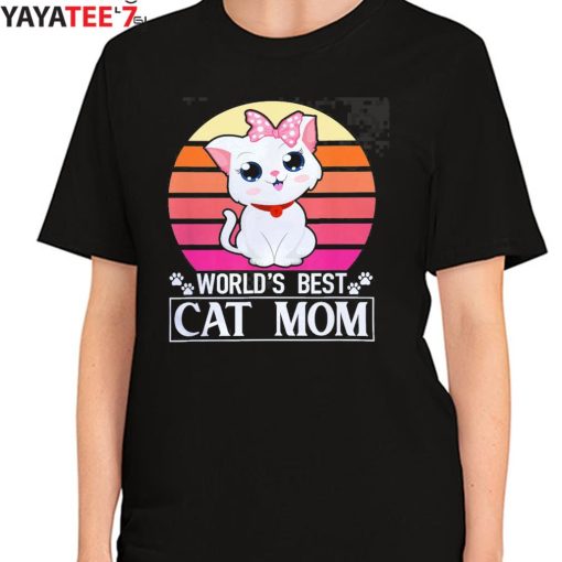 World’s Best Cat Mom Best Gifts For Cat Lovers Funny Cat Lovers T-s Women's T-Shirt