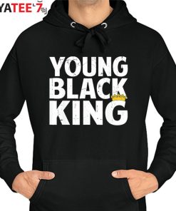 Young Black King Black Dad Afro African American Black History Month Shirt Hoodie