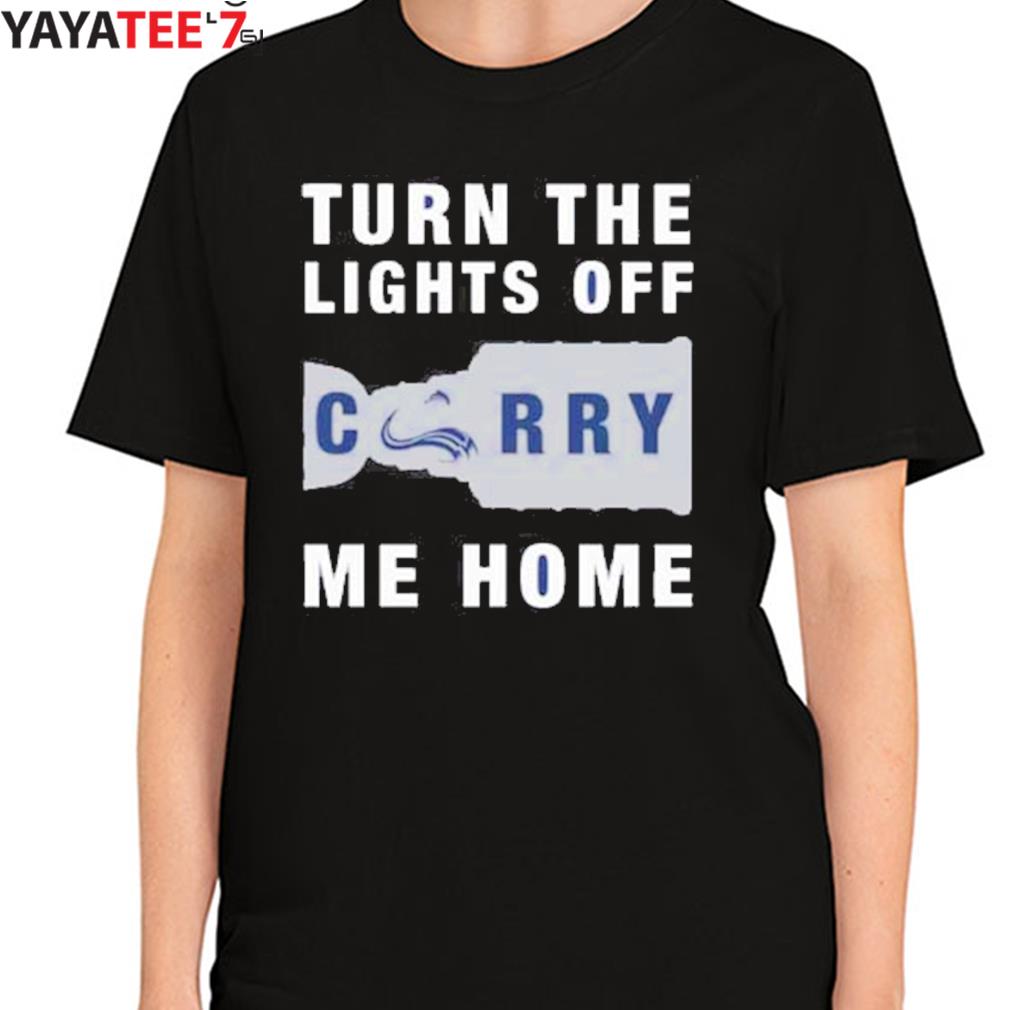 Colorado Avalanche turn the lights off carry me home shirt, hoodie