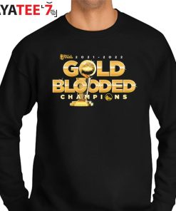 Golden State Warriors 2022 NBA Finals Champions Gold Blooded Big & Tall T- Shirt - Black, hoodie, sweater, long sleeve and tank top