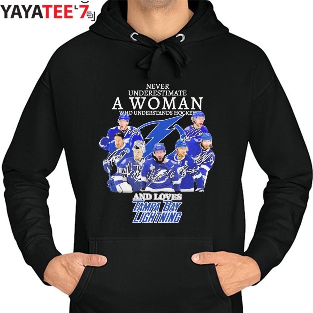 Never underestimate a woman who understands Hockey and loves Tampa