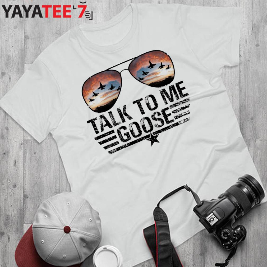 Talk To Me Goose, Top Gun Aviators retro Shirt, hoodie, sweater, long  sleeve and tank top