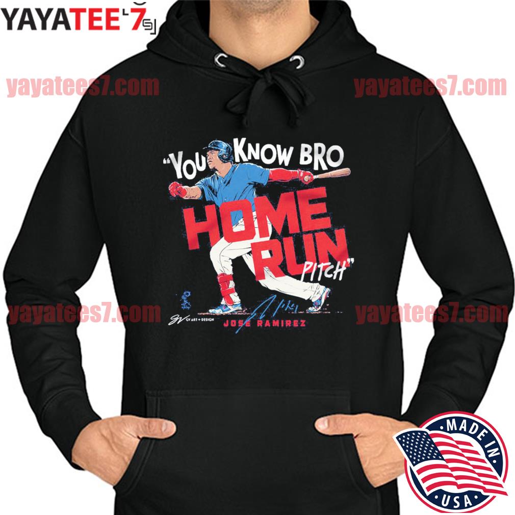 Cleveland Indians Jose Ramirez home run pitch bro 2022 shirt, hoodie,  sweater, long sleeve and tank top