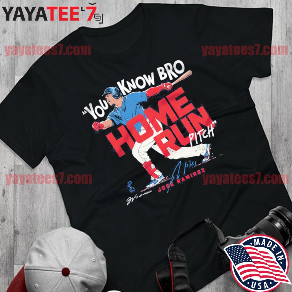 Cleveland Indians Jose Ramirez home run pitch bro 2022 shirt, hoodie,  sweater, long sleeve and tank top