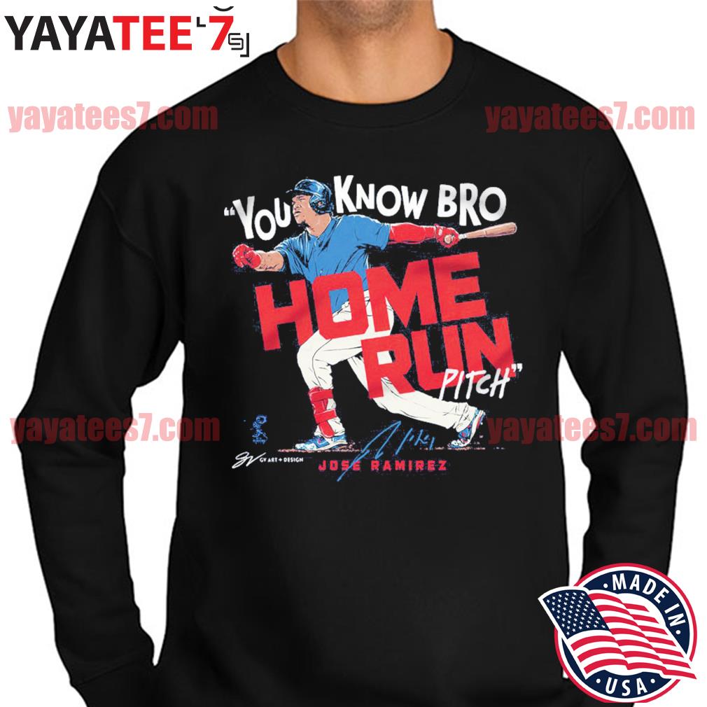 Cleveland Indians Jose Ramirez home run pitch bro 2022 shirt, hoodie,  sweater, long sleeve and tank top