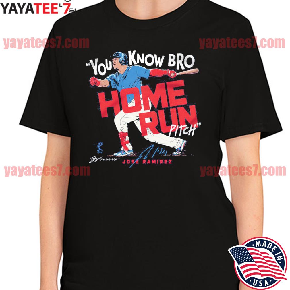 Cleveland Indians Jose Ramirez home run pitch bro 2022 shirt, hoodie,  sweater, long sleeve and tank top