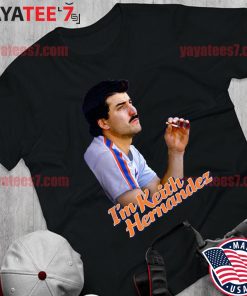 I'm The Keith Hernandez 2022 Shirt, hoodie, sweater, long sleeve and tank  top