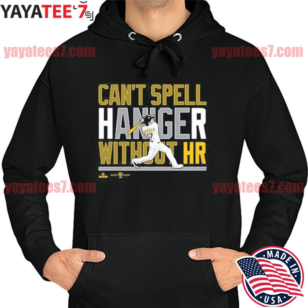 Mitch Haniger Can't Spell Haniger Without HR Shirt, hoodie, sweater, long  sleeve and tank top