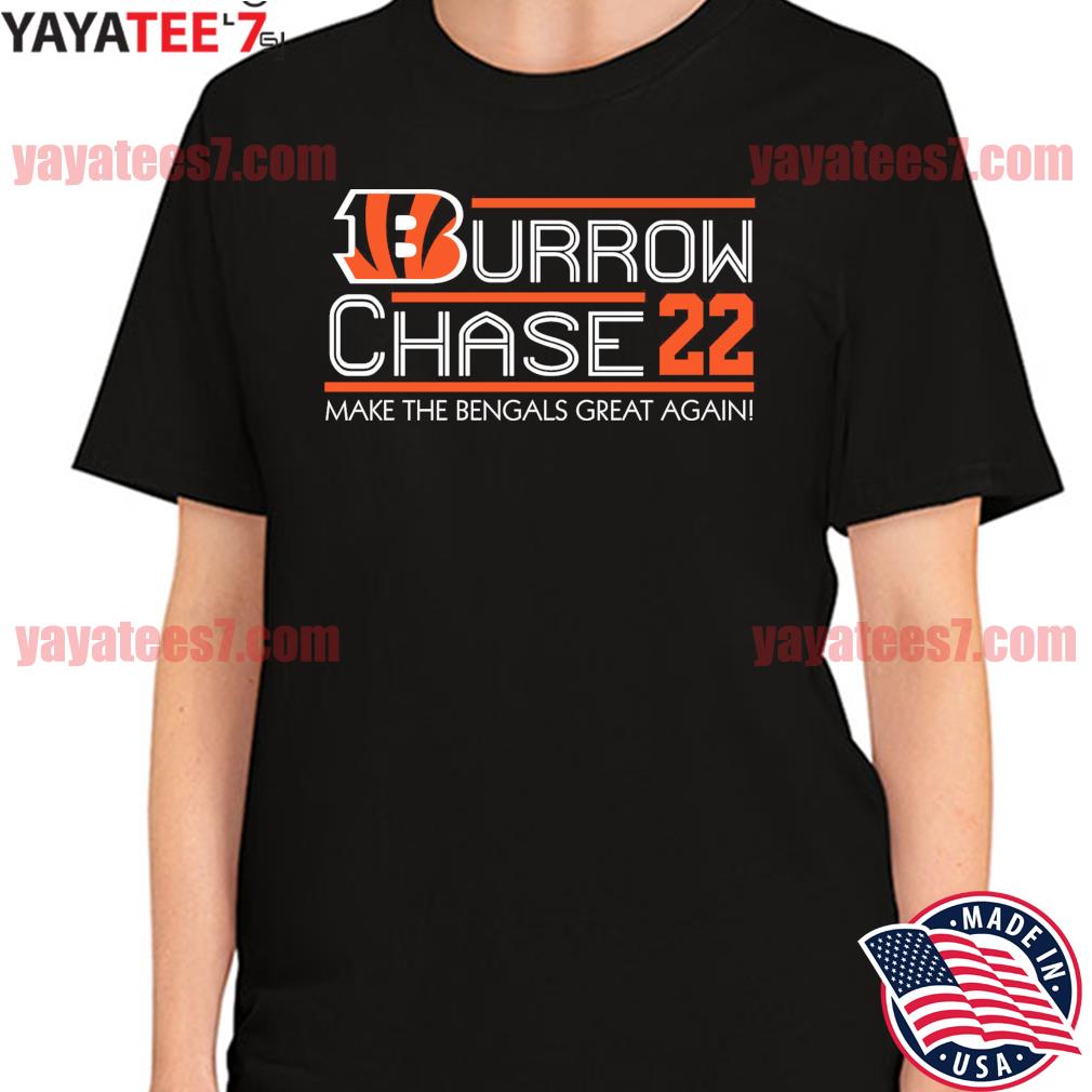 Burrow Chase 22 make the Bengals great again shirt, hoodie