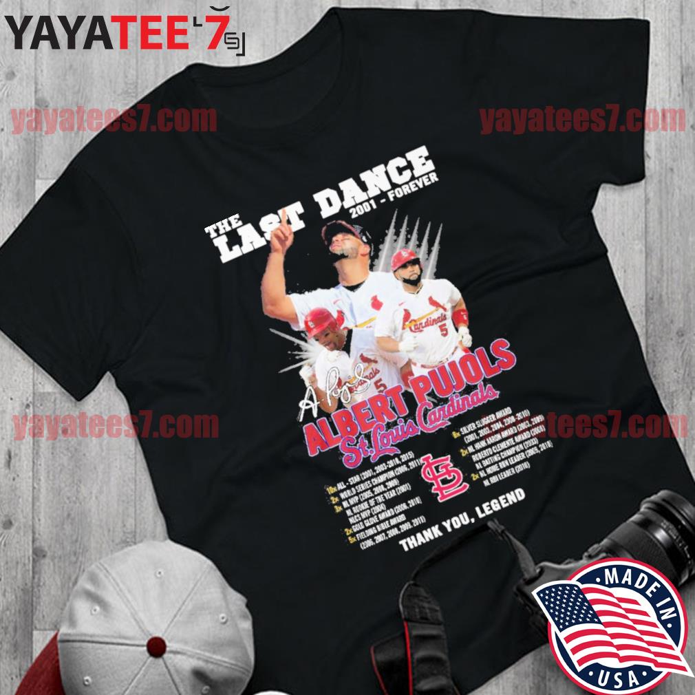 The Last Dance Cardinals Albert Pujols St.Louis Cardinals Shirt