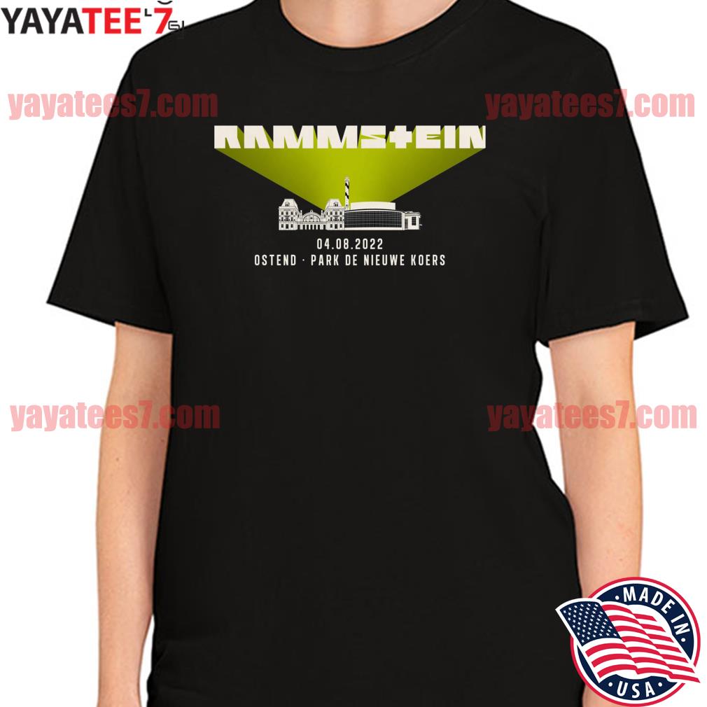 musicus toxiciteit Dierbare Rammstein 2022 Europe Stadium Tour Ostend shirt, hoodie, sweater, long  sleeve and tank top