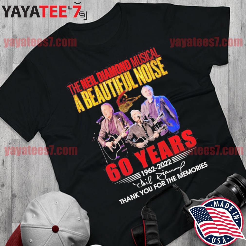 Official Neil Diamond 60th anniversary 1962 2023 thank you for the memories  shirt, hoodie, sweater, long sleeve and tank top