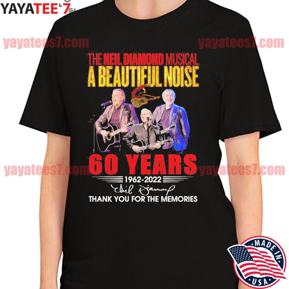 Official Neil Diamond 60th anniversary 1962 2023 thank you for the memories  shirt, hoodie, sweater, long sleeve and tank top