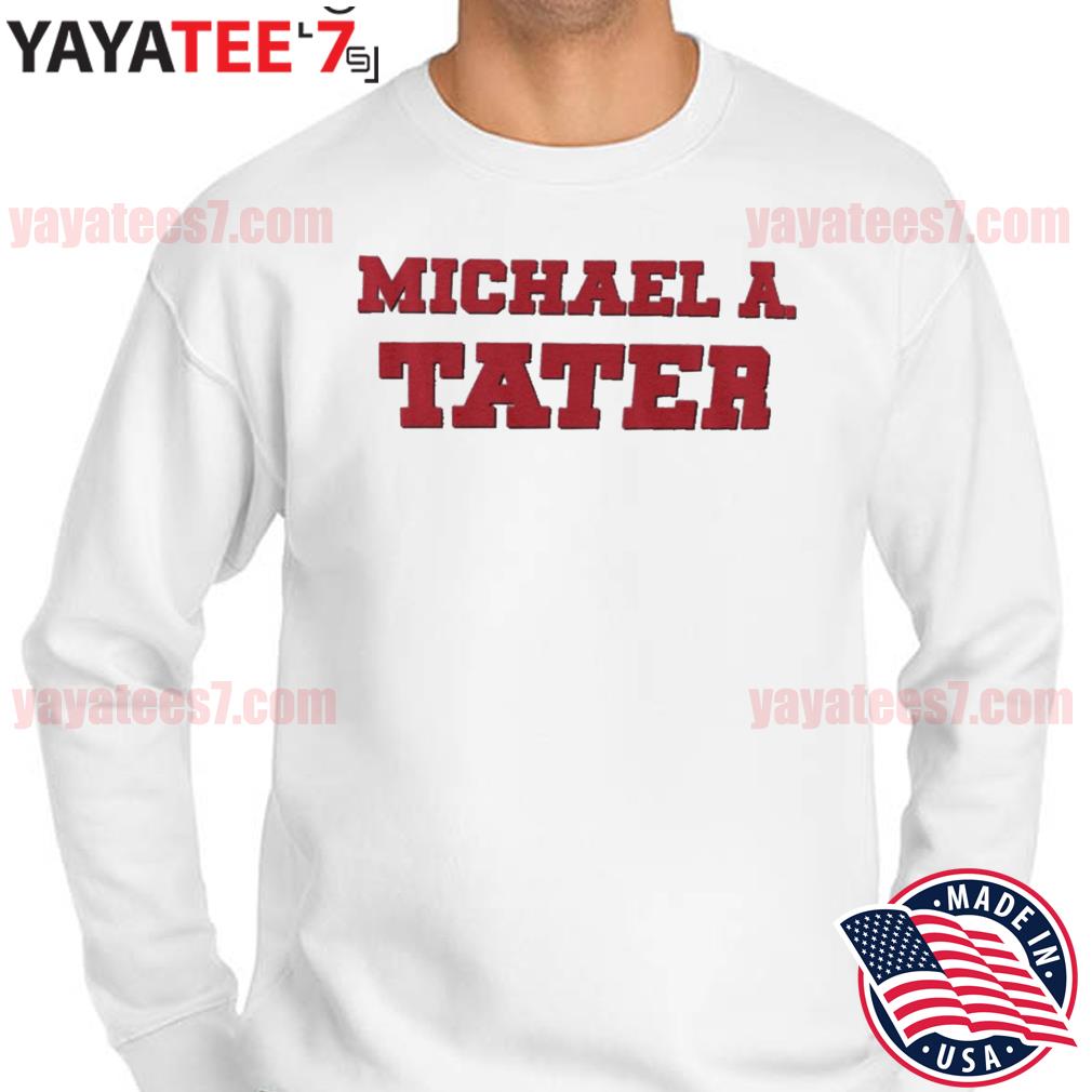 Vinnie Pasquantino Michael A Tater T-Shirt, Custom prints store